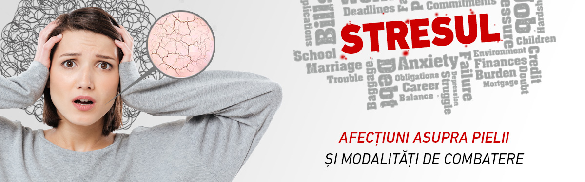 Impactul stresului asupra sănătății pielii 