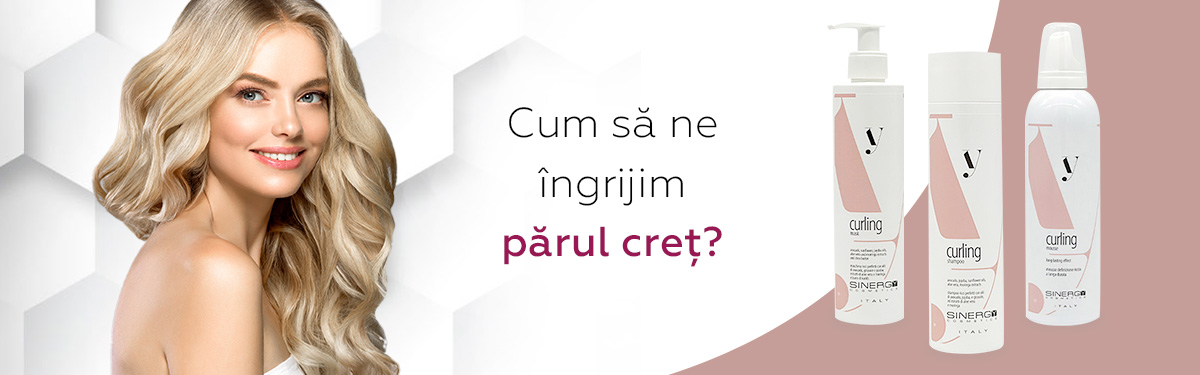 Cum să ne îngrijim părul creț? - Îmblânzirea buclelor rebele